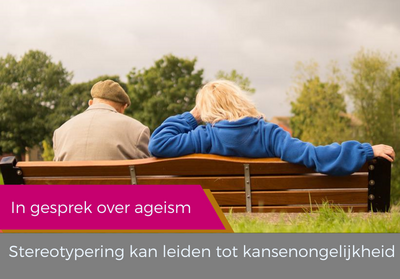 In gesprek over ageism